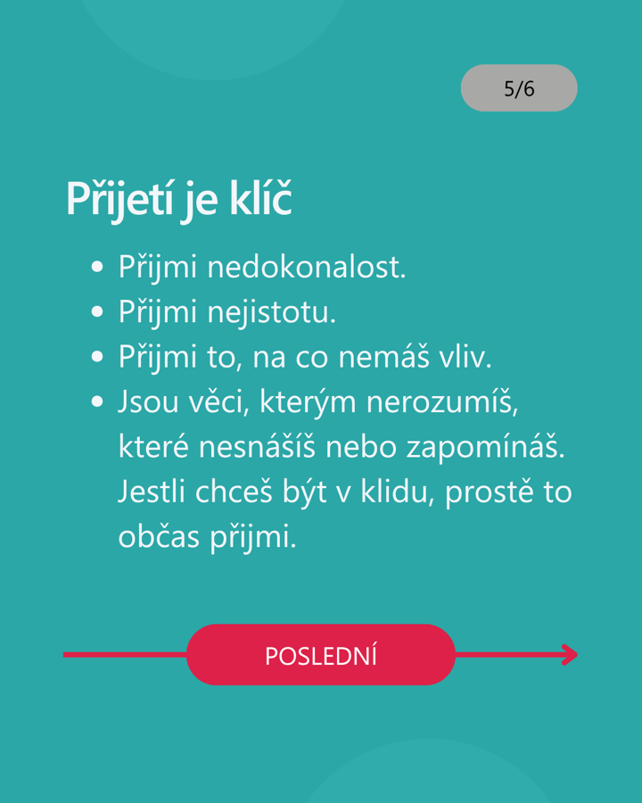 5 ze 6: Přijetí je klíč.